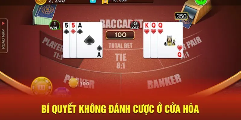 Bí quyết không đánh cược ở cửa hòa